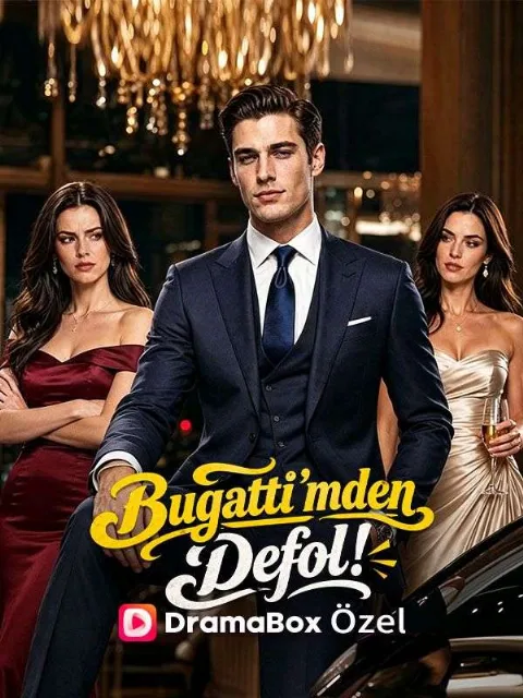 Bugatti’mden Defol! dizisi izle