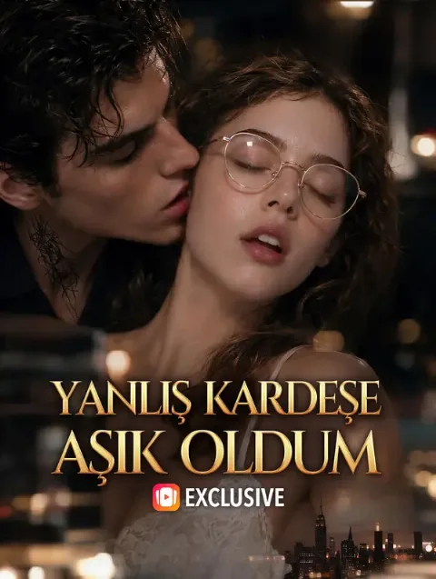 YANLIŞ KARDEŞE AŞIK OLDUM Bölüm 1